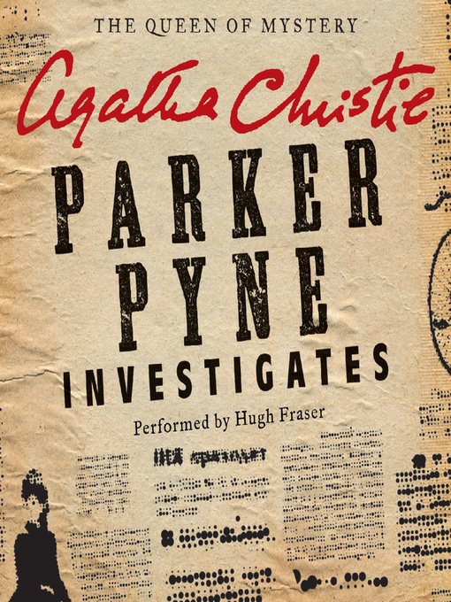 Title details for Parker Pyne Investigates by Agatha Christie - Wait list